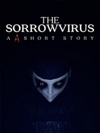 скрин The Sorrowvirus A Faceless Short Story