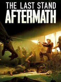 скрин The Last Stand Aftermath